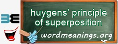 WordMeaning blackboard for huygens' principle of superposition